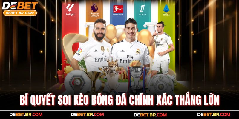 Bí quyết soi kèo bóng đá chính xác thắng lớn