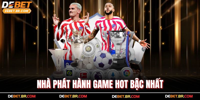 Nhà phát hành game hot bậc nhất