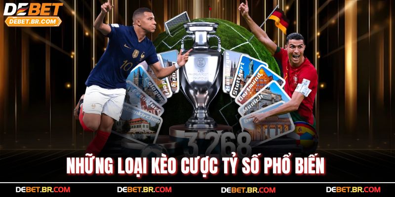 Những loại kèo cược tỷ số phổ biến