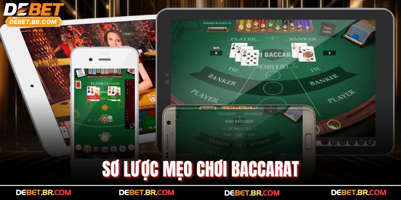 Sơ lược mẹo chơi Baccarat